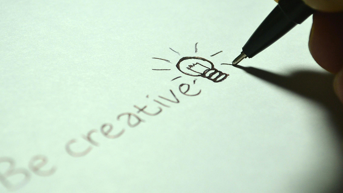 Be Creative